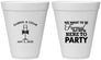Personalized Wedding 12 oz Foam Cups - Formal Here To Party | 366