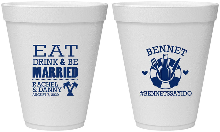 Personalized Wedding 12 oz Foam Cups - Eat Drink Be Married | 367