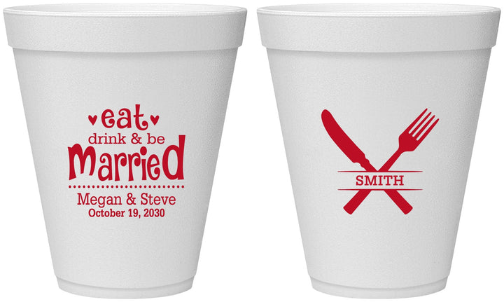 Personalized Wedding 12 oz Foam Cups - Eat Drink Be Married | 368