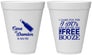 Personalized Wedding 12 oz Foam Cups - I Do Free Booze | 371