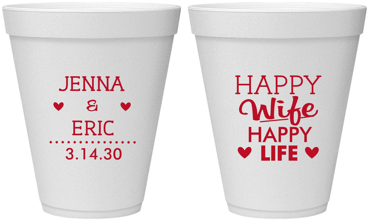 Personalized Wedding 12 oz Foam Cups - Happy Wife Happy Life | 393