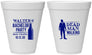 Personalized Bachelor Party 12 oz Foam Cups - Dead Man Walking | 40011