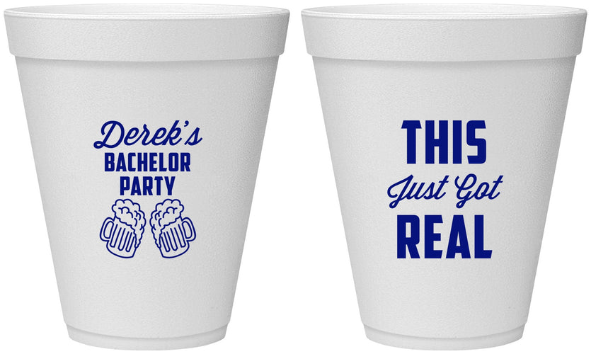 Personalized Bachelor Party 12 oz Foam Cups - Just Got Real | 40024