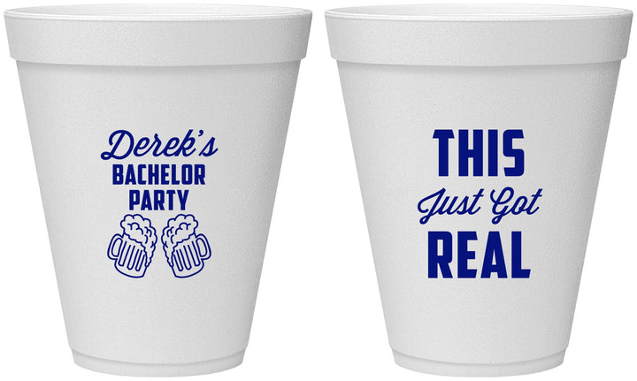 Personalized Bachelor Party 12 oz Foam Cups - Just Got Real | 40024
