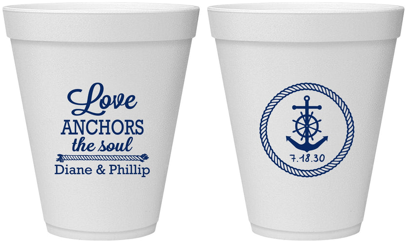 Personalized Wedding 12 oz Foam Cups - Love Anchors The Soul | 405