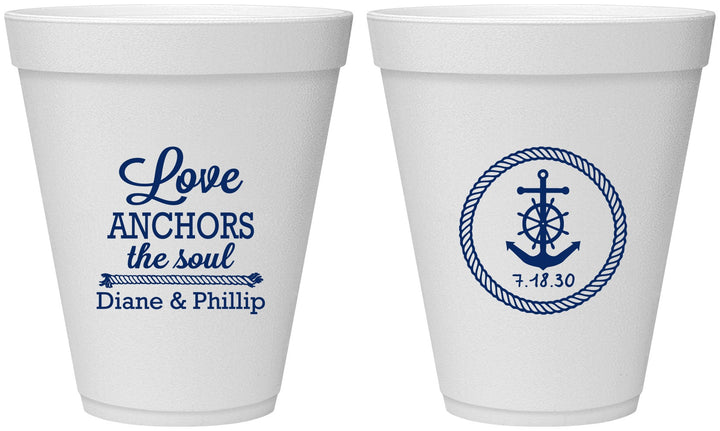Personalized Wedding 12 oz Foam Cups - Love Anchors The Soul | 405