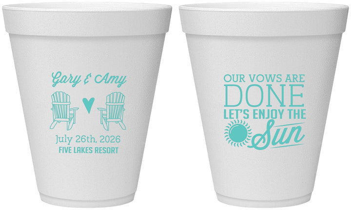 Personalized Wedding 12 oz Foam Cups - Vows Are Done Enjoy Sun | 428