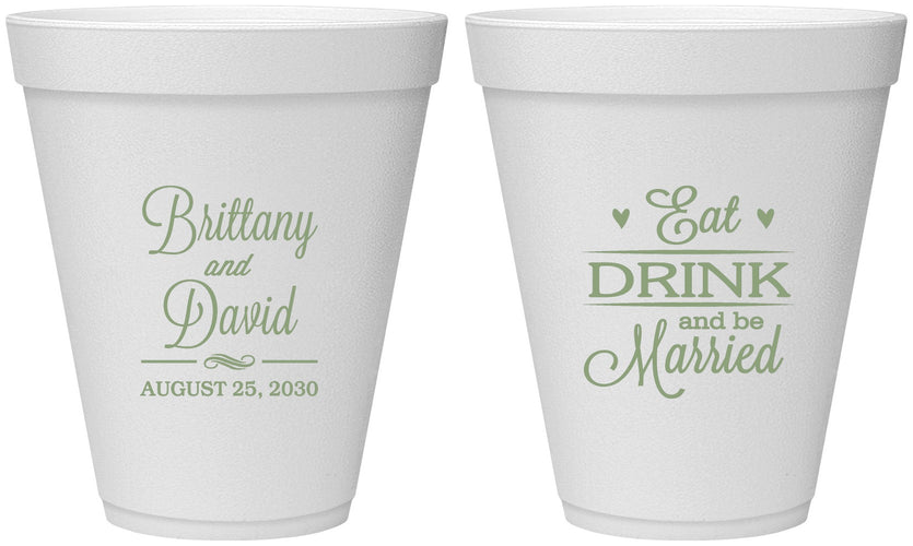 Personalized Wedding 12 oz Foam Cups - Eat Drink Be Married | 430