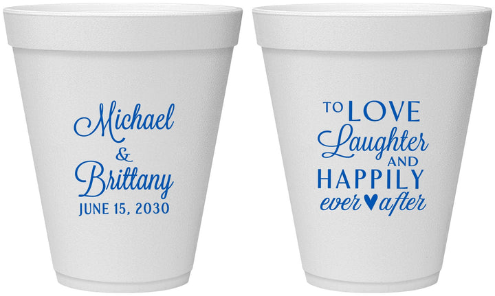Personalized Wedding 12 oz Foam Cups - Love Laughter Happily | 432