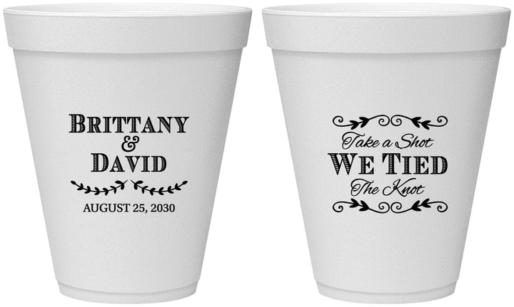 Personalized Wedding 12 oz Foam Cups - Take A Shot We Tied The Knot | 552