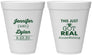 Personalized Wedding 12 oz Foam Cups - Just Got Real | 557