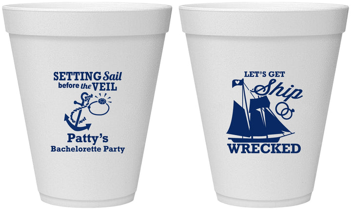 Personalized Bachelorette 12 oz Foam Cups - Lets Get Ship Wrecked | 60011