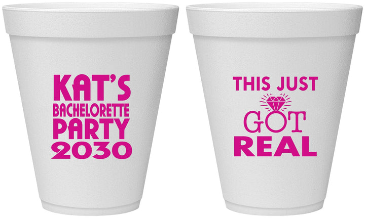 Personalized Bachelorette 12 oz Foam Cups - This Just Got Real | 60013