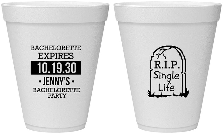 Personalized Bachelorette 12 oz Foam Cups - Rip Single Life | 60014
