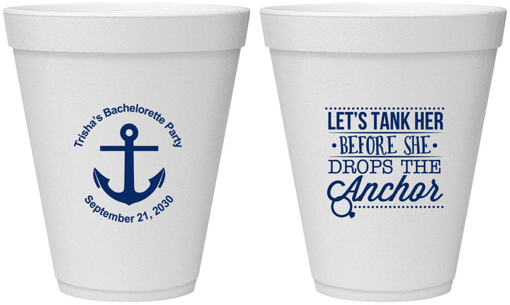 Personalized Bachelorette 12 oz Foam Cups - Tank Her Drop Anchor | 60026