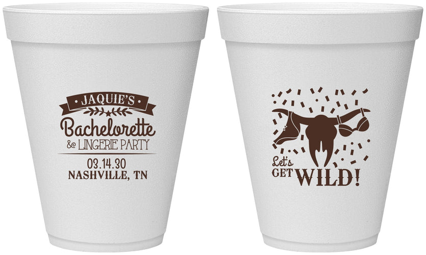 Personalized Bachelorette 12 oz Foam Cups - Lets Get Wild Cowgirl | 60048