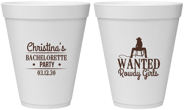 Personalized Bachelorette 12 oz Foam Cups - Wanted Rowdy Girls | 60049