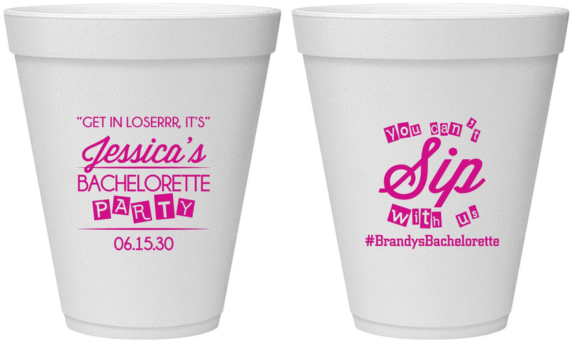 Personalized Bachelorette 12 oz Foam Cups - Cant Sip With Us | 60050