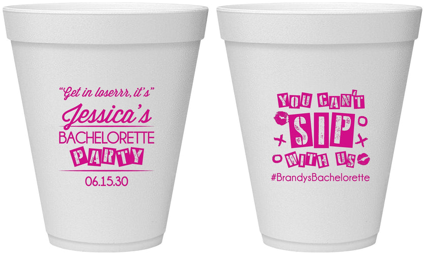 Personalized Bachelorette 12 oz Foam Cups - Cant Sip With Us | 60051