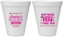 Personalized Bachelorette 12 oz Foam Cups - Cant Sip With Us | 60051