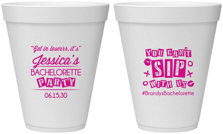 Personalized Bachelorette 12 oz Foam Cups - Cant Sip With Us | 60051