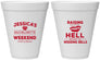 Personalized Bachelorette 12 oz Foam Cups - Raising A Little Hell | 60106