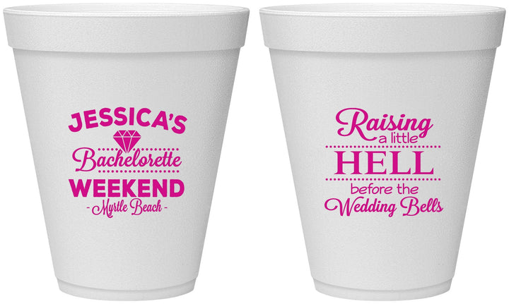 Personalized Bachelorette 12 oz Foam Cups - Raising A Little Hell | 60107