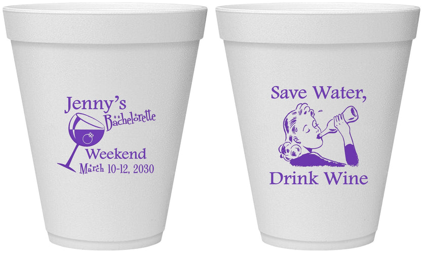 Personalized Bachelorette 12 oz Foam Cups - Save Water Drink Wine | 60120