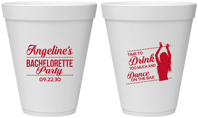 Personalized Bachelorette 12 oz Foam Cups - Drink Dance On Bar | 60122