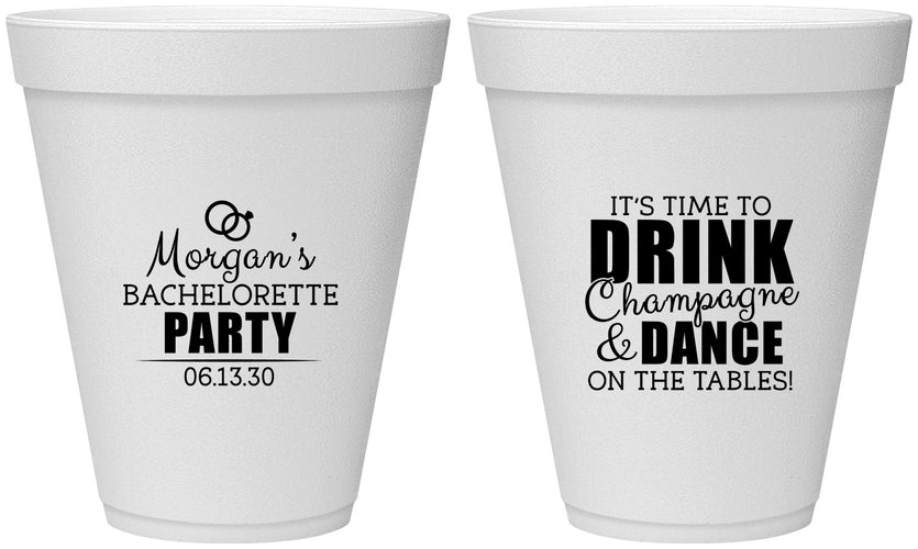 Personalized Bachelorette 12 oz Foam Cups - Drink Champagne Dance | 60154