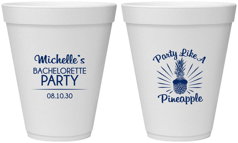 Personalized Bachelorette 12 oz Foam Cups - Party Like A Pineapple | 60193