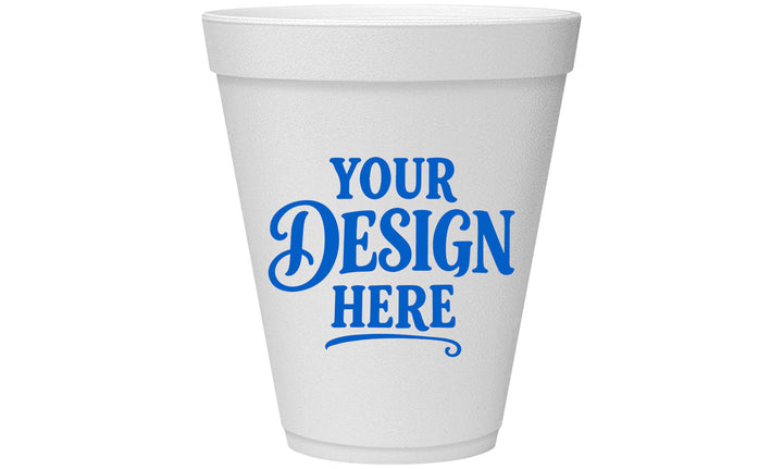12 oz Foam Cups - Design Your Own