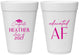 Personalized Graduation 16 oz Foam Cups - Class Of 2027 Educated Af | 130019
