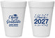Personalized Graduation 16 oz Foam Cups - Class Of 2027 Cheers Graduate | 130021