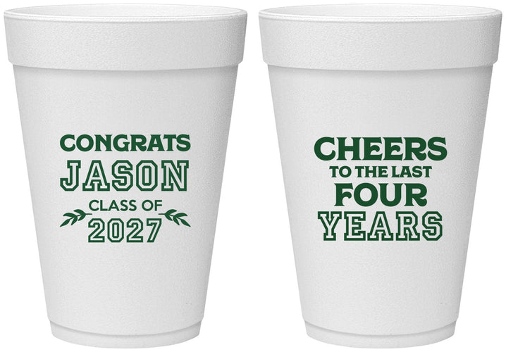 Personalized Graduation 16 oz Foam Cups - Class Of 2027 Last Four Years | 130036