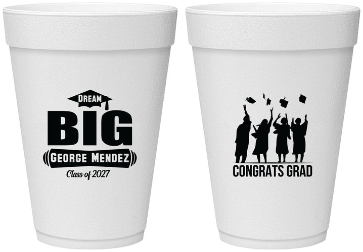 Personalized Graduation 16 oz Foam Cups - Class Of 2027 Dream Big | 130039