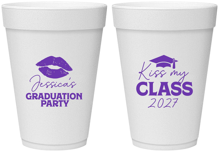 Personalized Graduation 16 oz Foam Cups - Class Of 2027 Kiss My Class | 130041