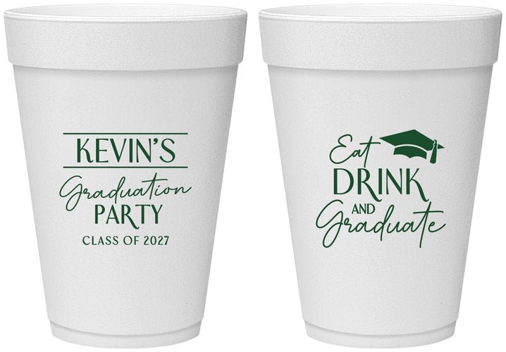 Personalized Graduation 16 oz Foam Cups - Class Of 2027 Eat Drink Graduate | 130043