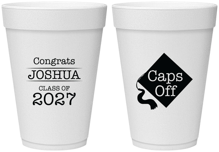 Personalized Graduation 16 oz Foam Cups - Class Of 2027 Caps Off | 130045