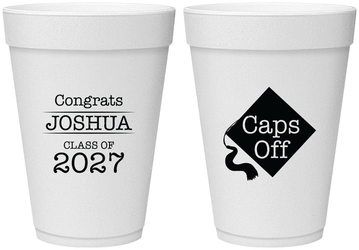 Personalized Graduation 16 oz Foam Cups - Class Of 2027 Caps Off | 130045