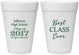 Personalized Class Reunion 16 oz Foam Cups - Class Of 2017 10 Year | 140025