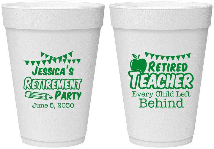 Personalized Retirement 16 oz Foam Cups - Teacher | 150021