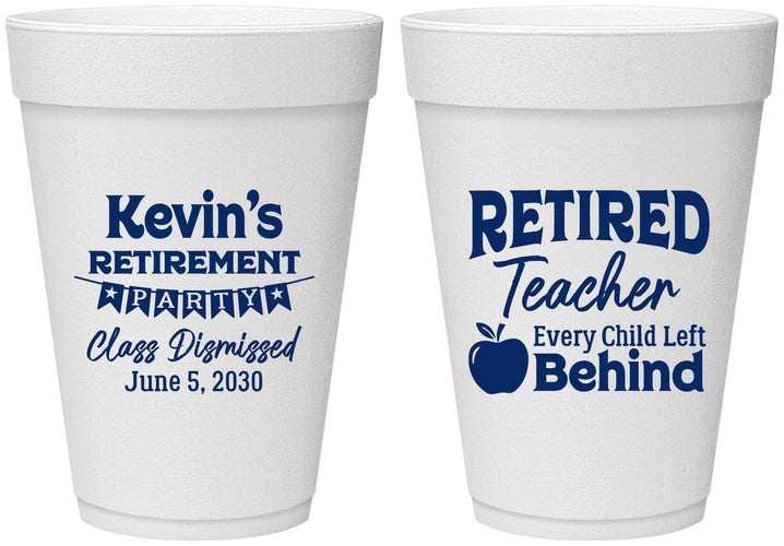 Personalized Retirement 16 oz Foam Cups - Teacher | 150022