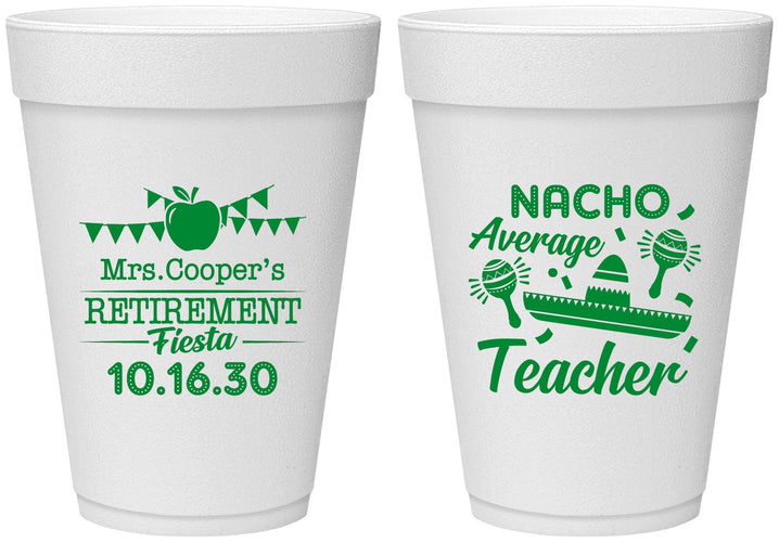Personalized Retirement 16 oz Foam Cups - Nacho Average Teacher | 150023