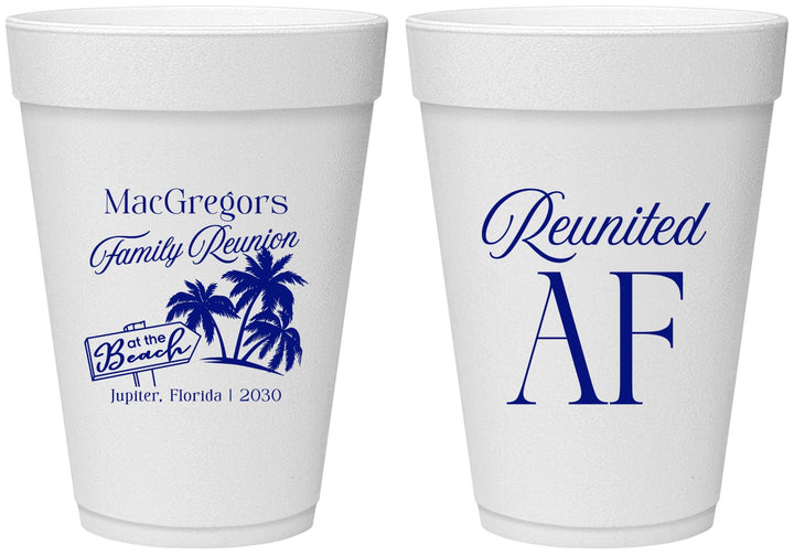 Personalized Family Reunion 16 oz Foam Cups - Beach Reunited Af | 160012