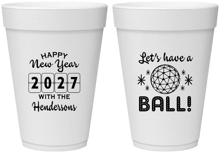Personalized New Years 16 oz Foam Cups - 2027 Lets Have A Ball | 170001