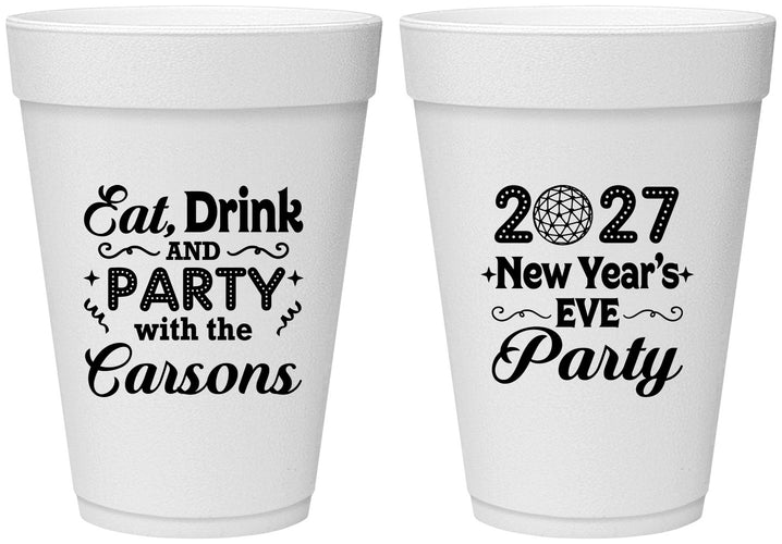 Personalized New Years 16 oz Foam Cups - 2027 Eat Drink Party | 170022
