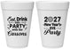 Personalized New Years 16 oz Foam Cups - 2027 Eat Drink Party | 170022