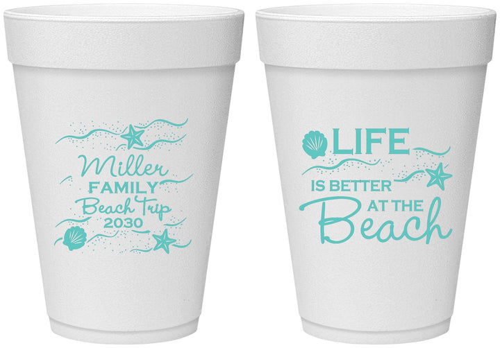 Personalized Family Vacation 16 oz Foam Cups - Life Is Better At The Beach | 180001