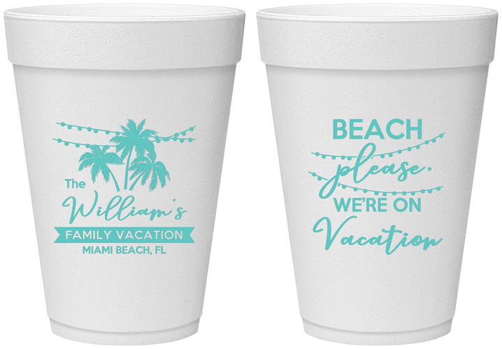 Personalized Family Vacation 16 oz Foam Cups - Beach Please | 180004
